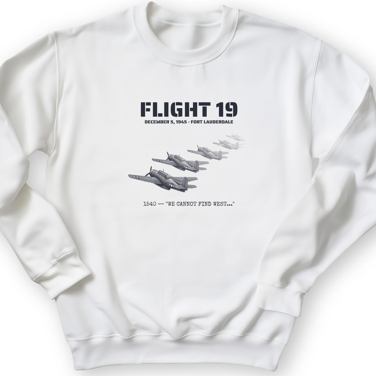 Flight 19 - Still Out There Sweatshirt