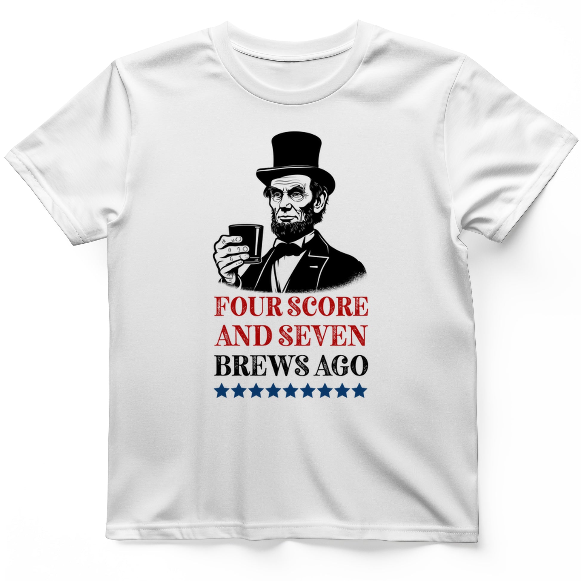 Four Score and Seven Brews Ago T-Shirt
