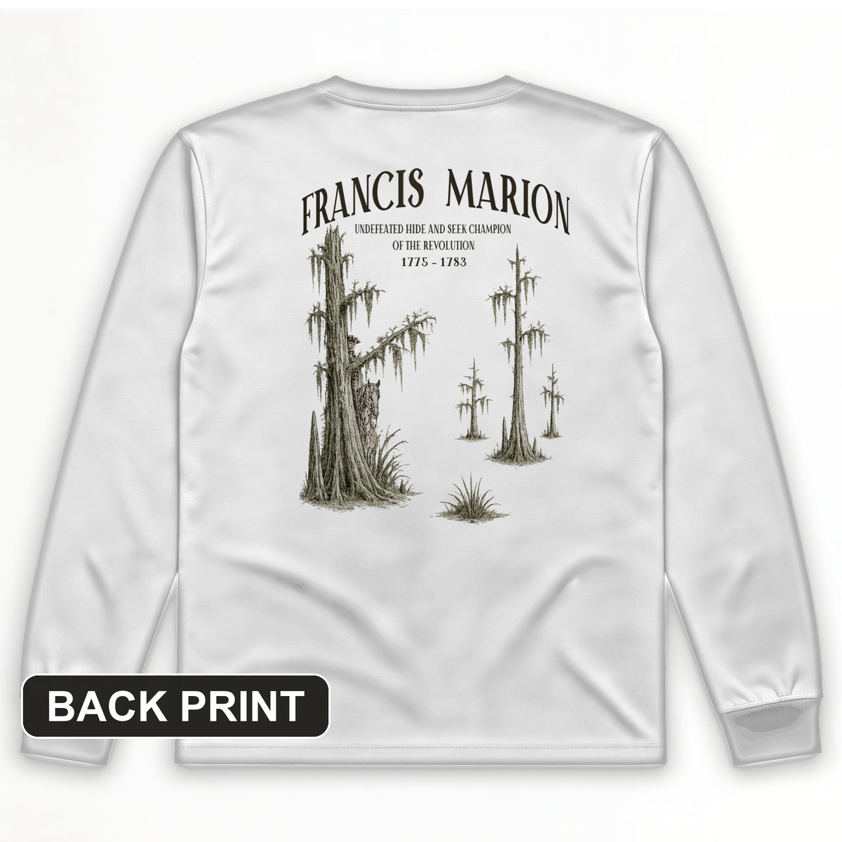 Francis Marion Back Print Long Sleeve T-Shirt