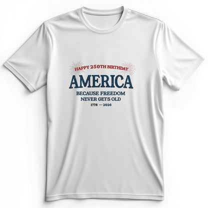 Freedom Never Gets Old Premium Tee