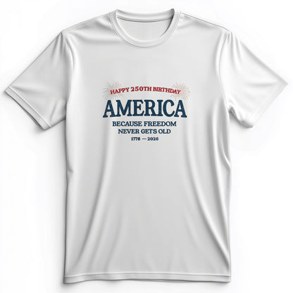 Freedom Never Gets Old Premium Tee