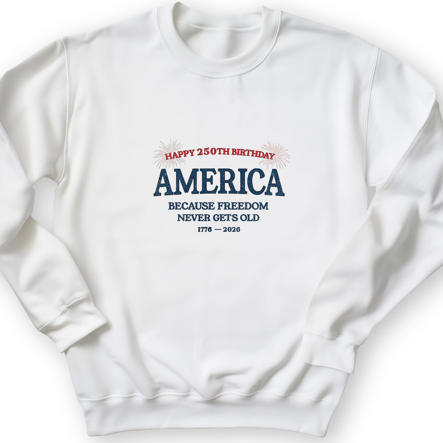 Freedom Never Gets Old Crewneck