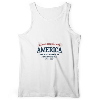 Freedom Never Gets Old Tank Top