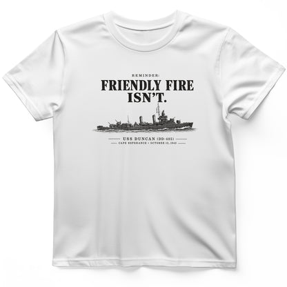 Friendly Fire Isn't T-Shirt