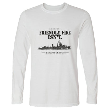 Friendly Fire Isn't Long Sleeve T-Shirt