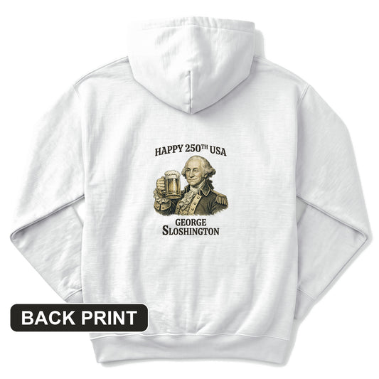 George Sloshington 250th Back Print Hoodie