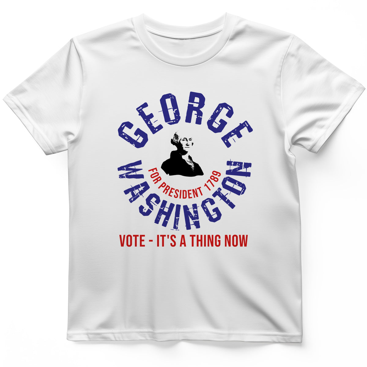 George Washington For President T-Shirt