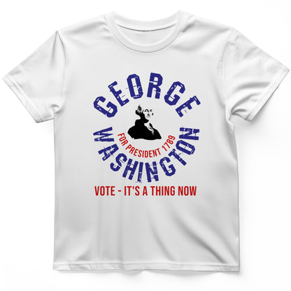 George Washington For President T-Shirt