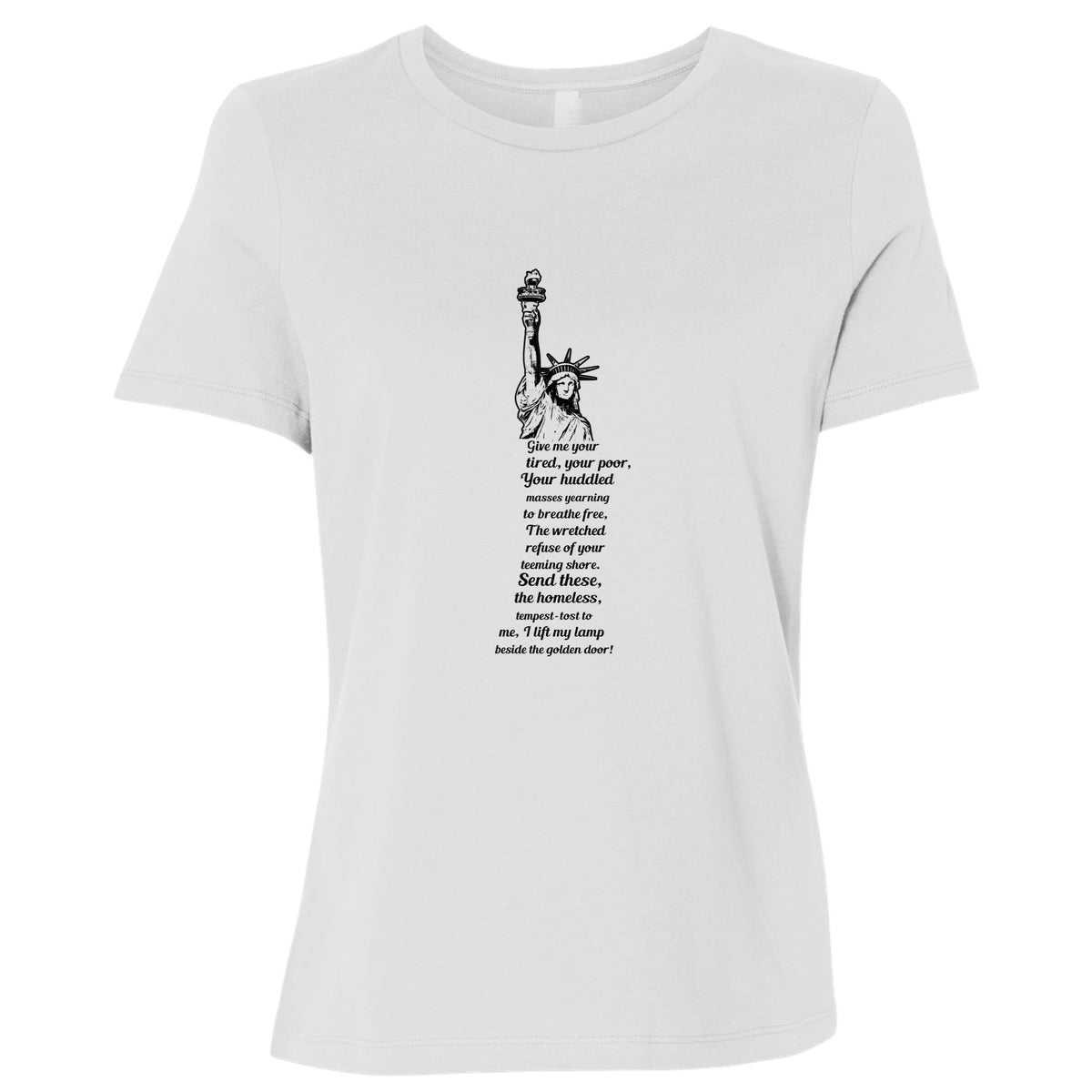 Give Me Your Tired Women's T-Shirt