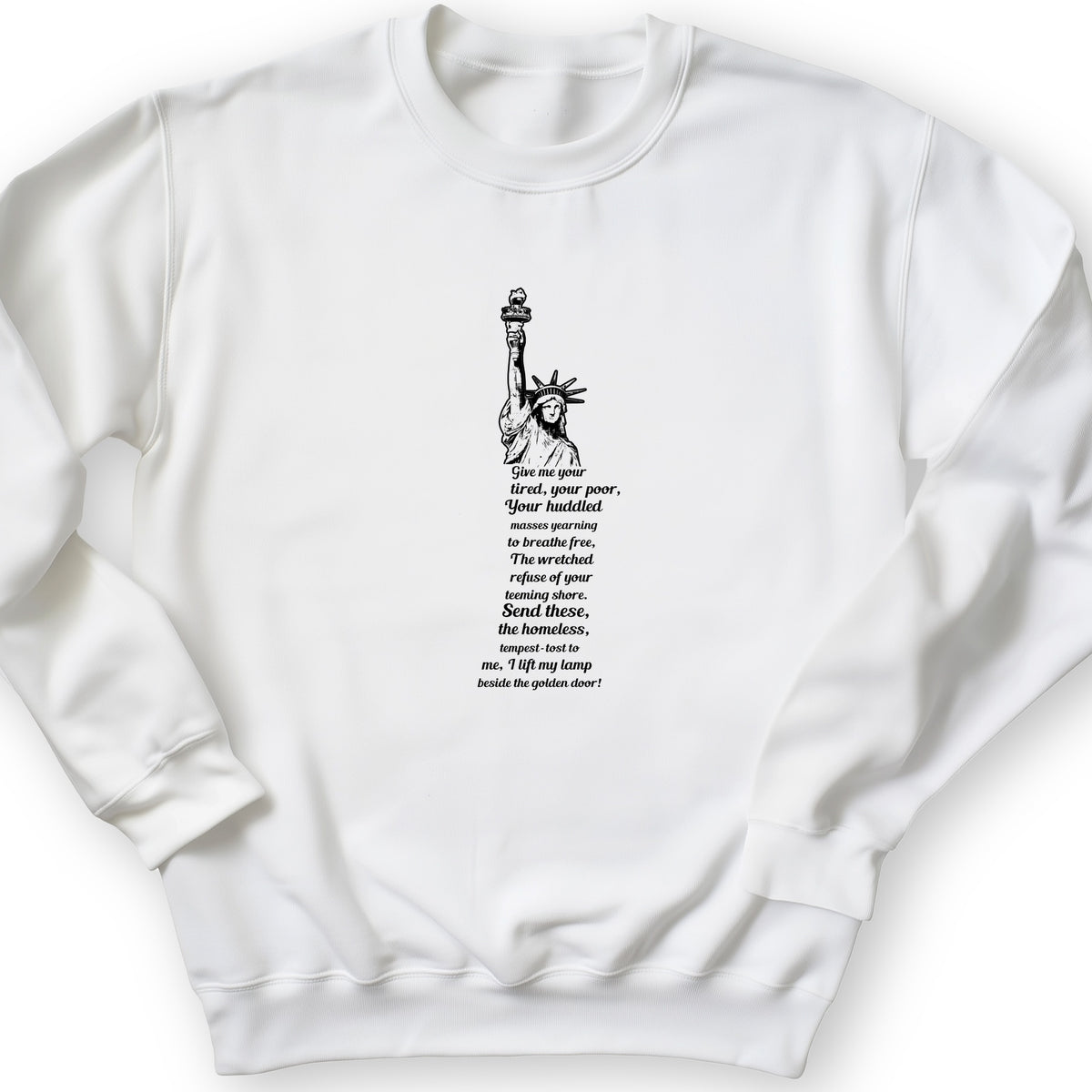 Give Me Your Tired Crewneck