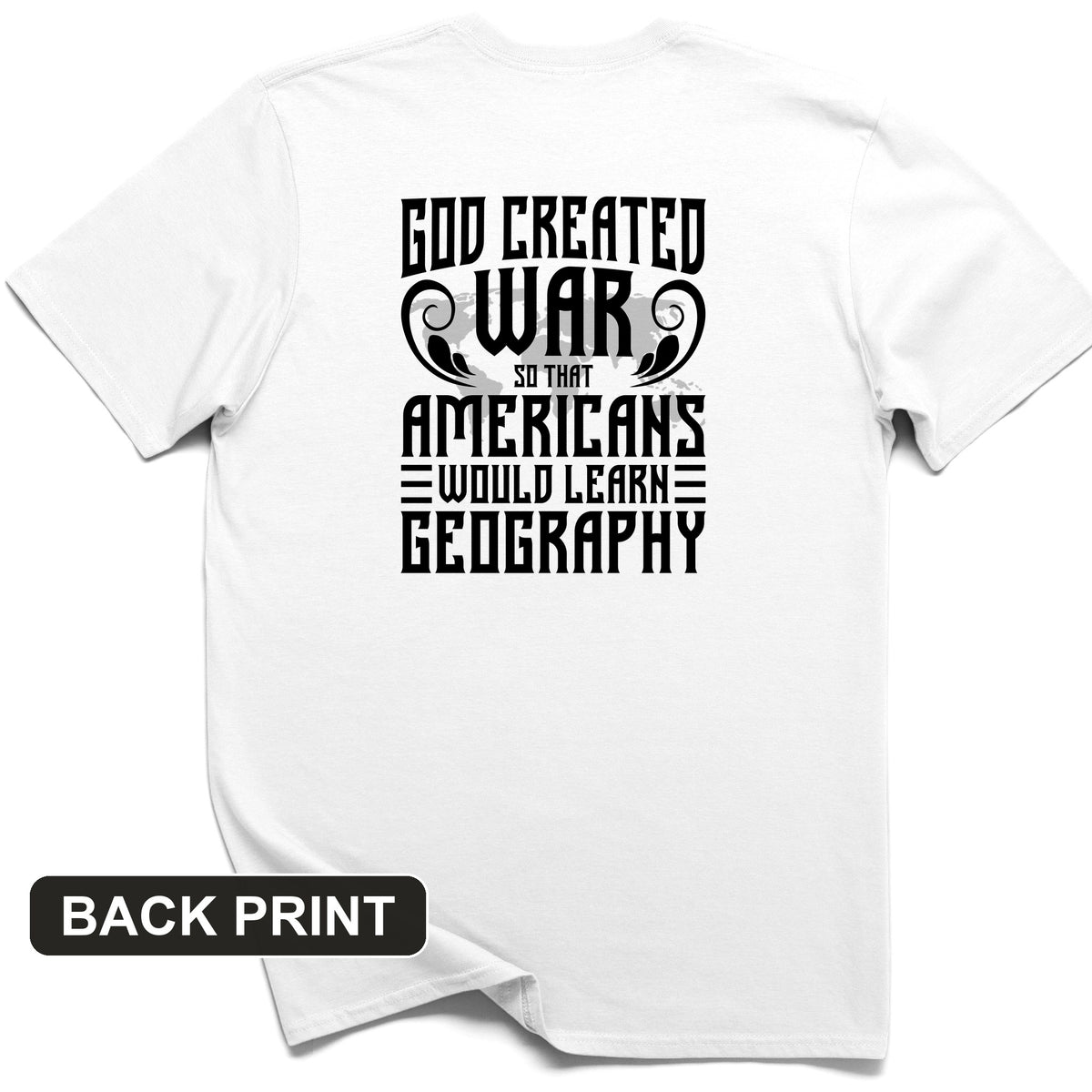 God Created War Back Print T-Shirt