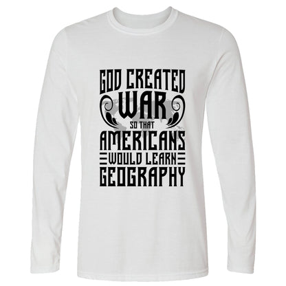 God Created War Long Sleeve T-Shirt