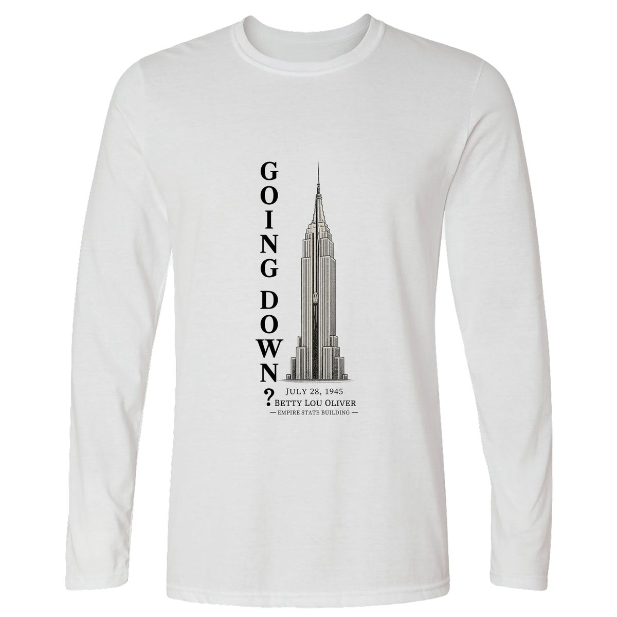 Going Down Long Sleeve T-Shirt
