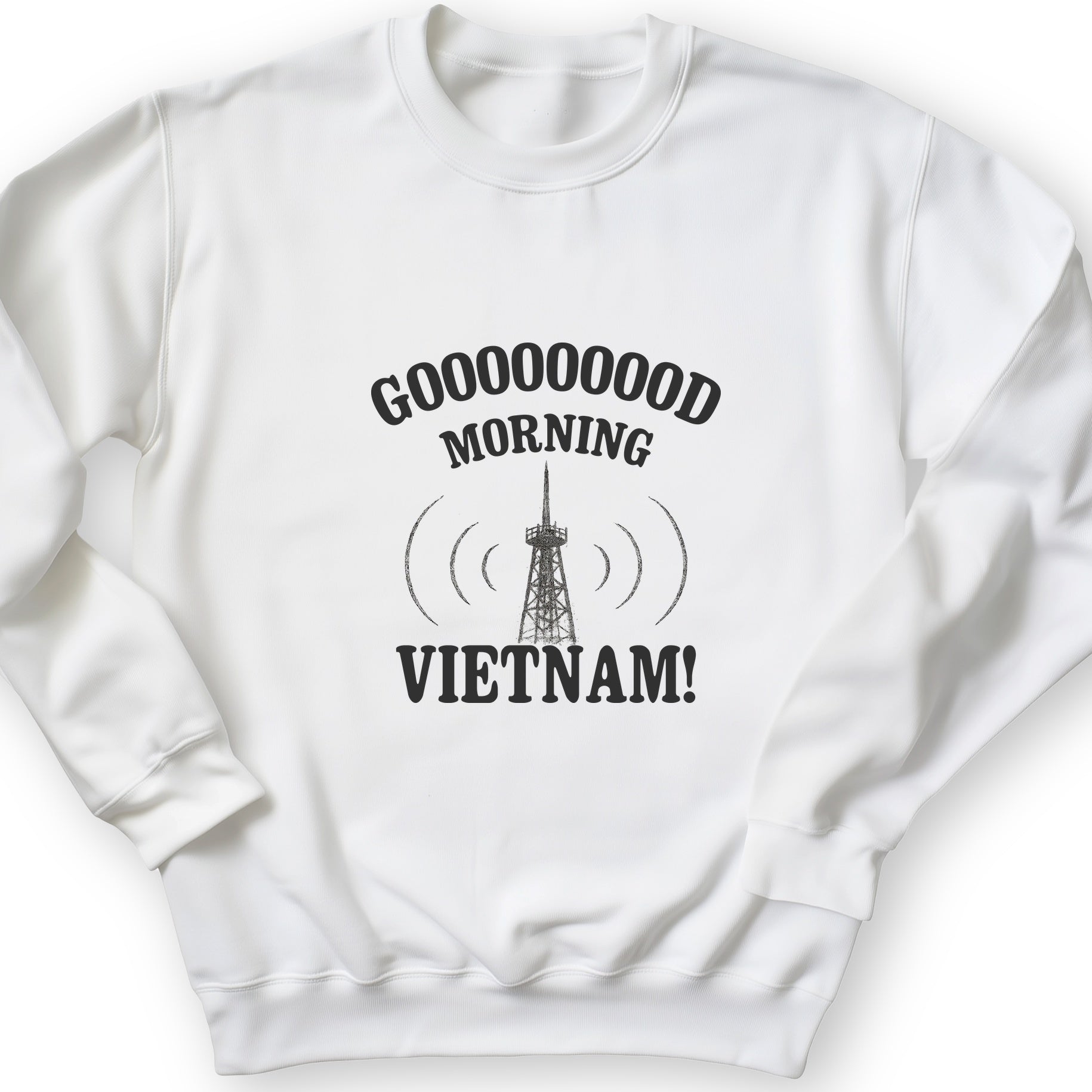 Good Morning Vietnam Sweatshirt