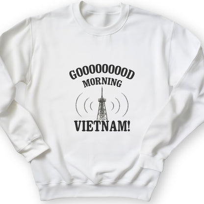 Good Morning Vietnam Sweatshirt