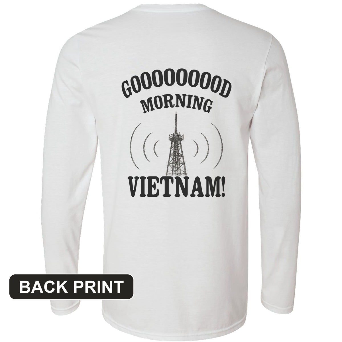 Good Morning Vietnam Back Print Long Sleeve T-Shirt