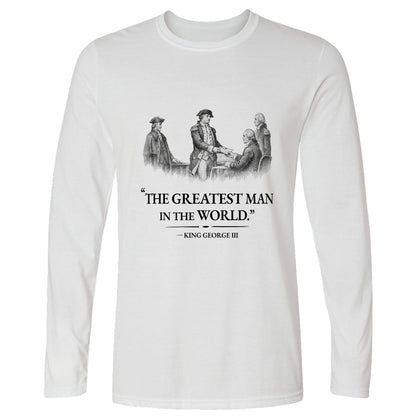 Greatest Man Long Sleeve T-Shirt
