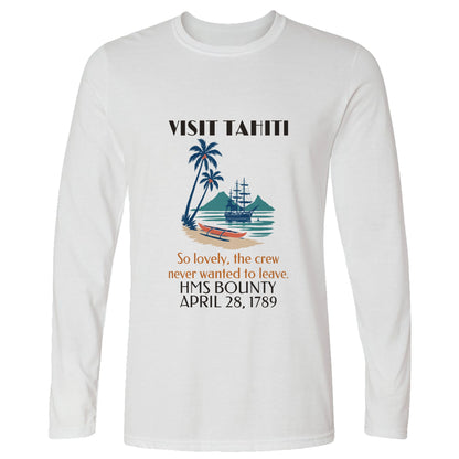 Visit Tahiti HMS Bounty 1789 Long Sleeve T-Shirt
