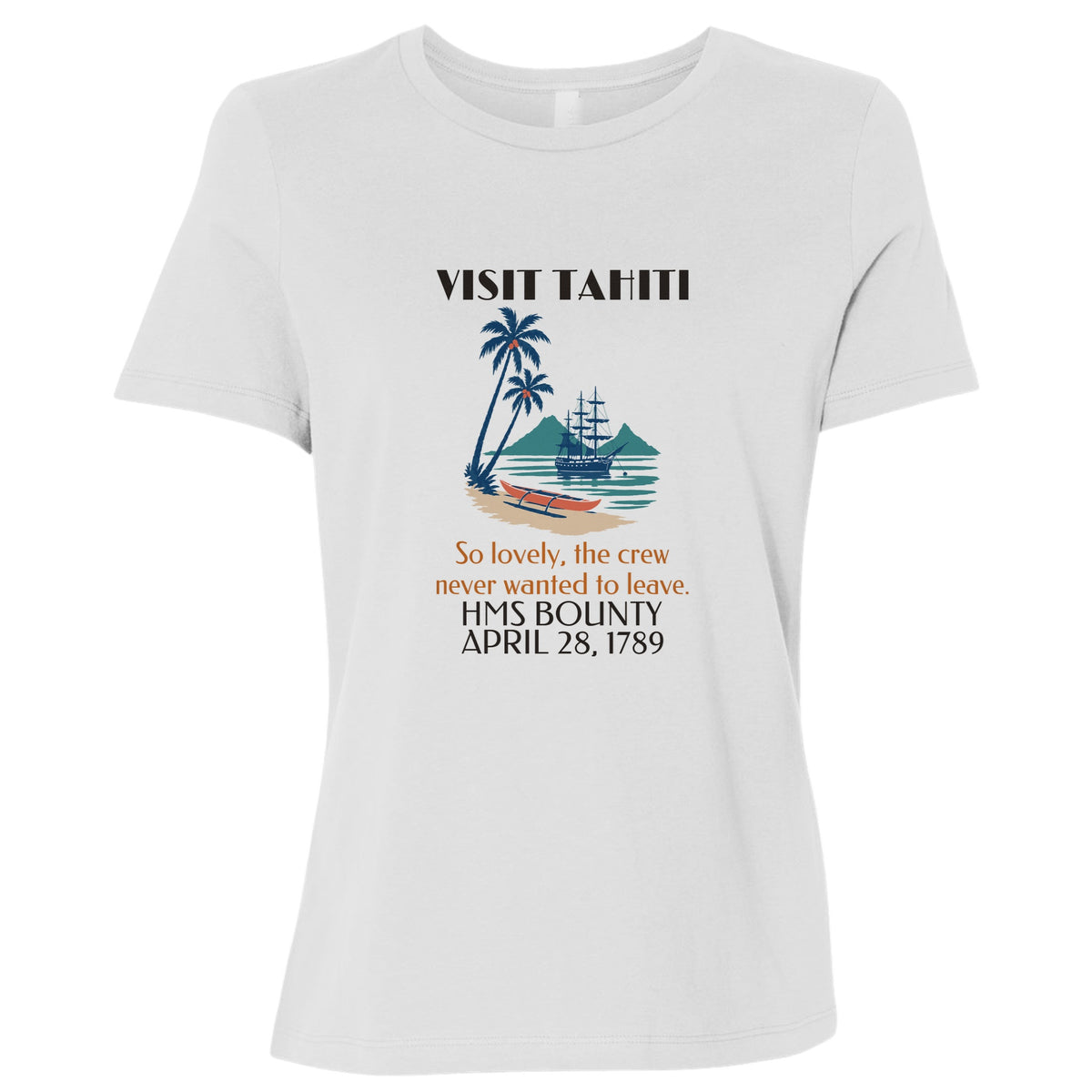 Visit Tahiti HMS Bounty 1789 Women's T-Shirt