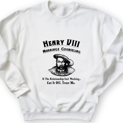Henry VIII Cut It Off Sweatshirt