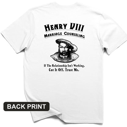 Henry VIII Cut It Off Back Print T-Shirt