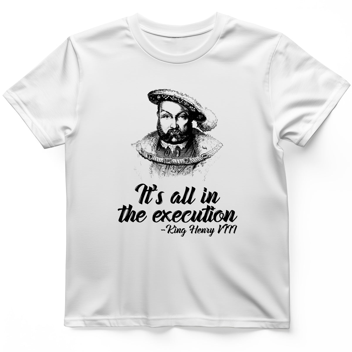Henry VIII Execution T-Shirt