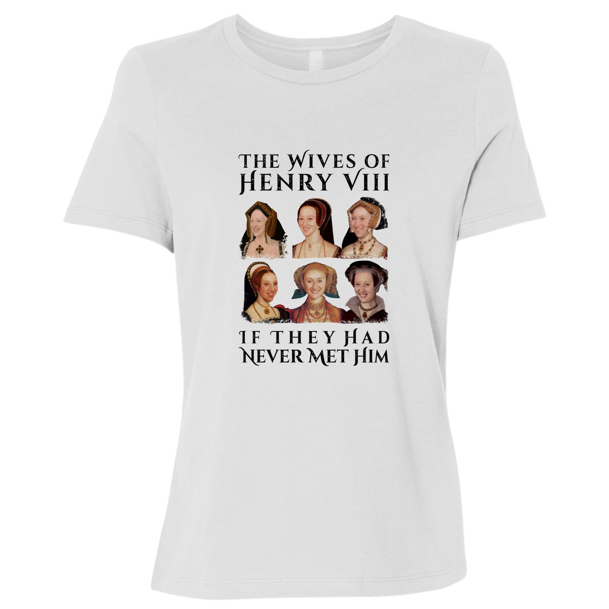 Henry's Wives Women's T-Shirt