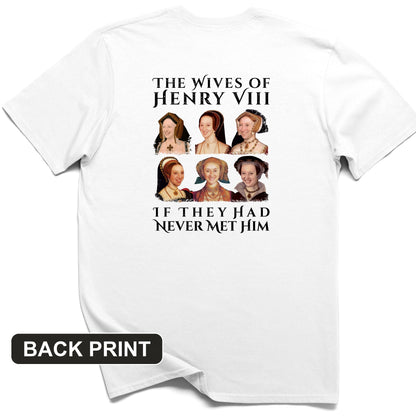 Henry's Wives Back Print T-Shirt