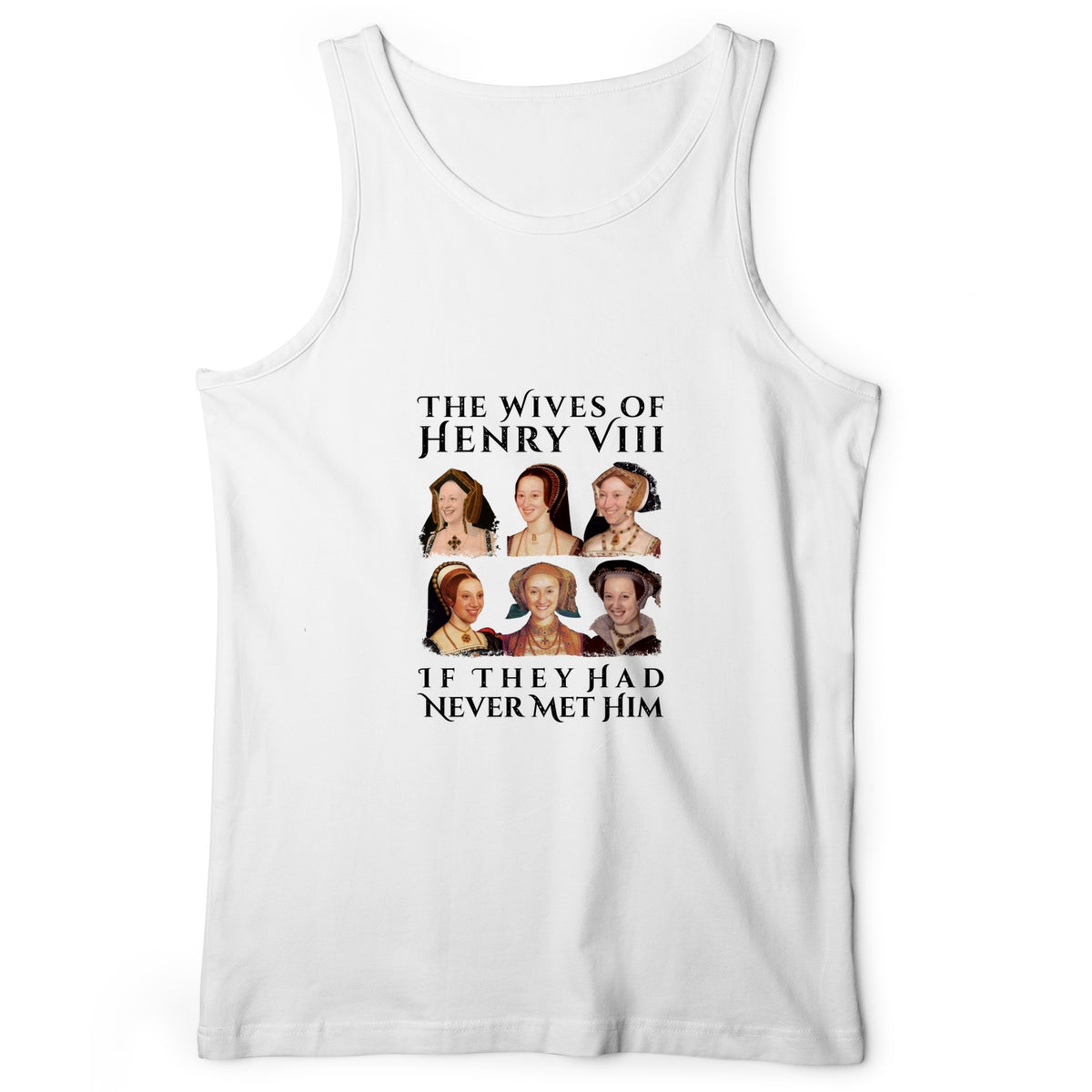 Henry's Wives Tank Top
