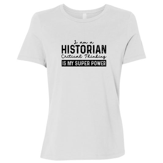 Historian Critical Thinking Women's T-Shirt