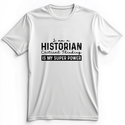 Historian Critical Thinking Premium Tee
