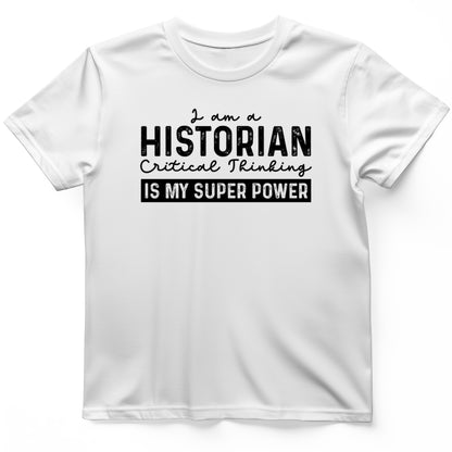 Historian Critical Thinking T-Shirt