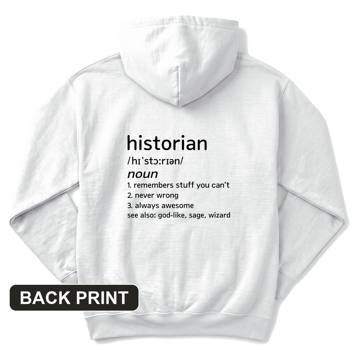 Historian Defined Back Print Hoodie