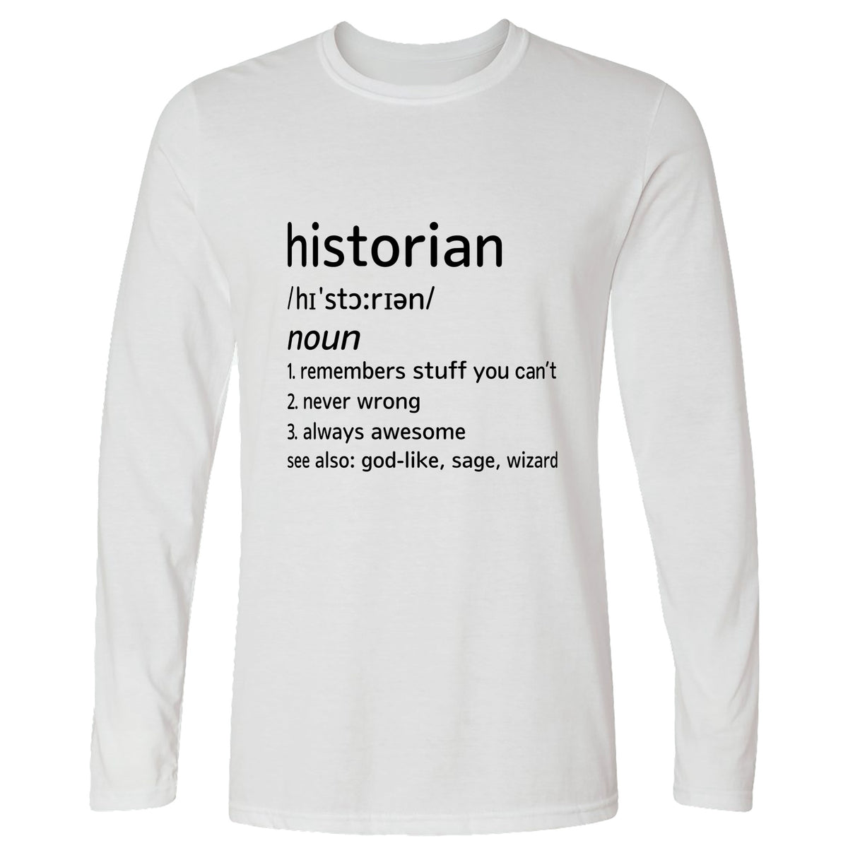 Historian Defined Long Sleeve T-Shirt