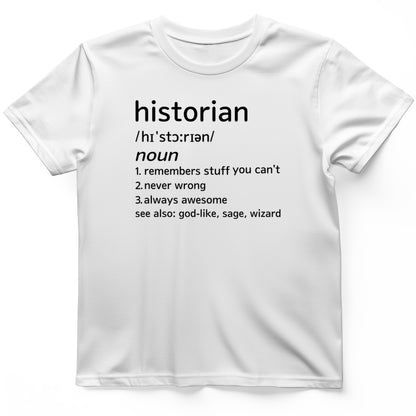 Historian Defined T-Shirt