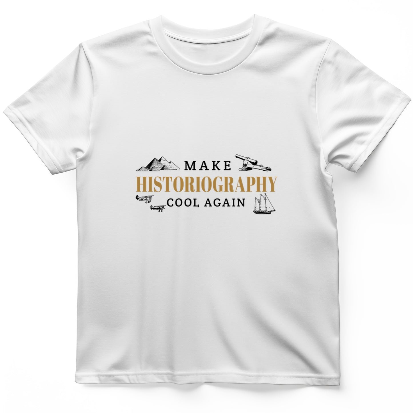 Historiography Matters T-Shirt