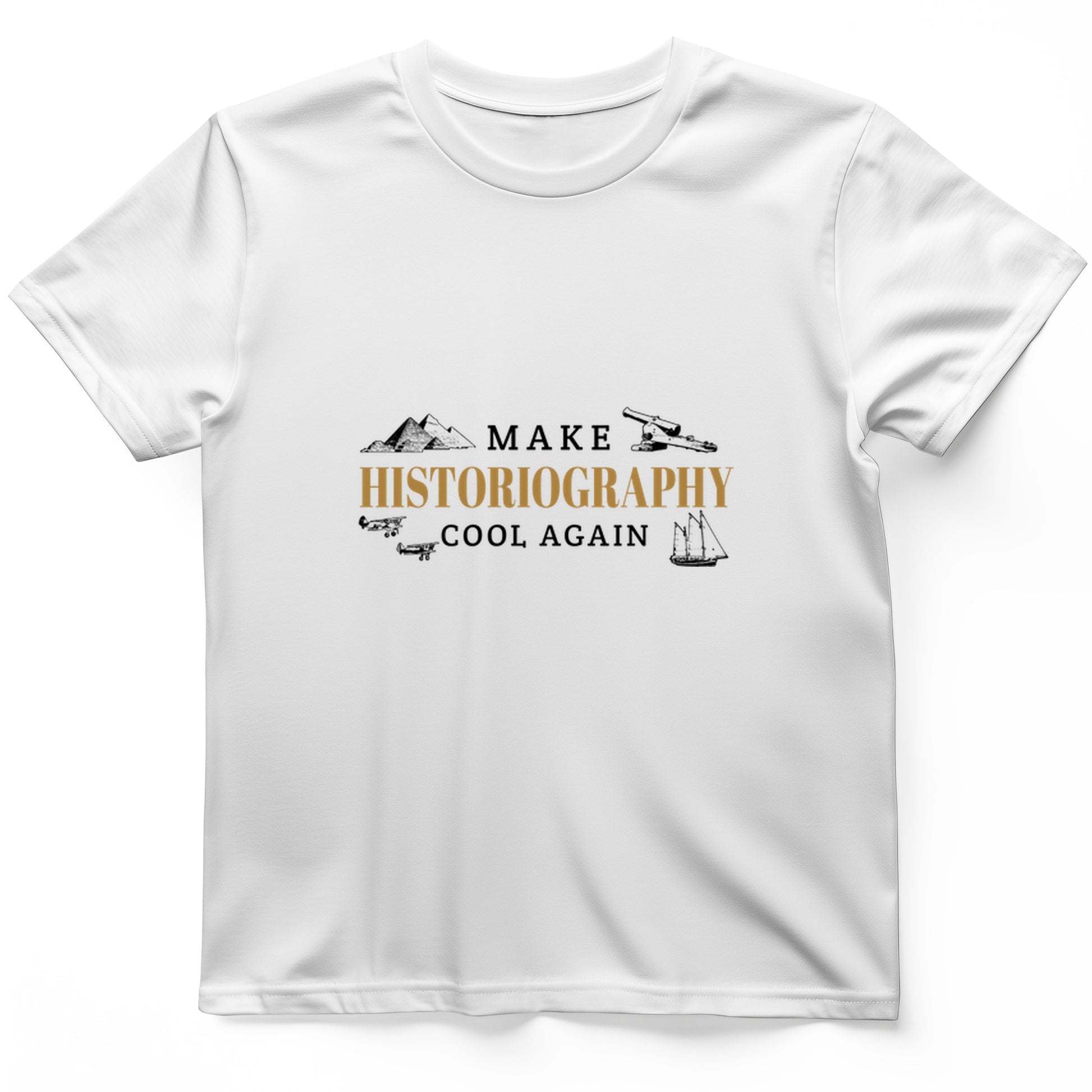 Historiography Matters T-Shirt