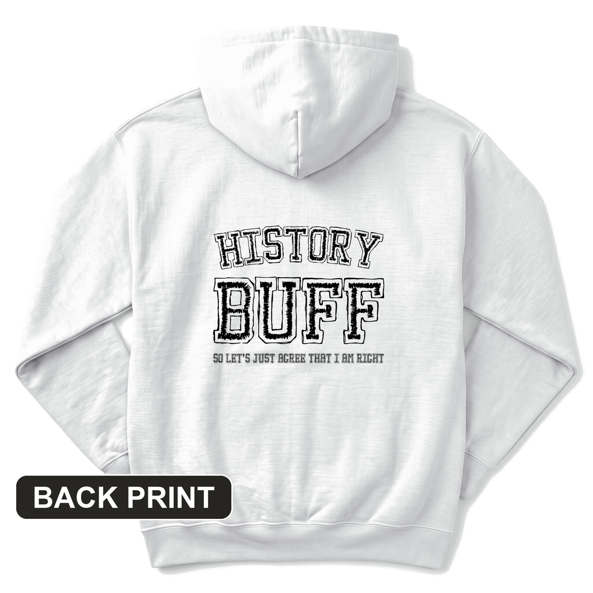 History Buff Back Print Hoodie