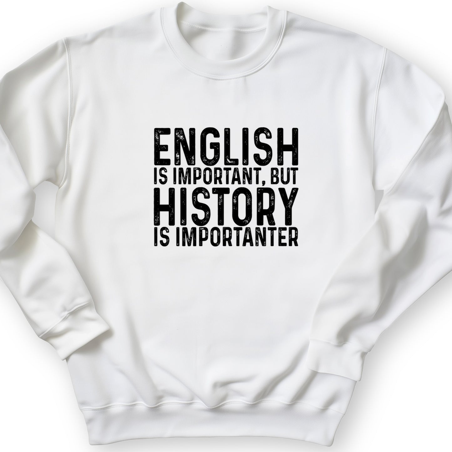 History Is Importanter Crewneck