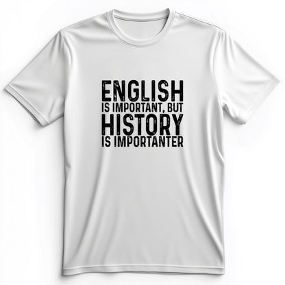 History Is Importanter Premium Tee