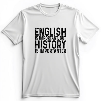 History Is Importanter Premium Tee
