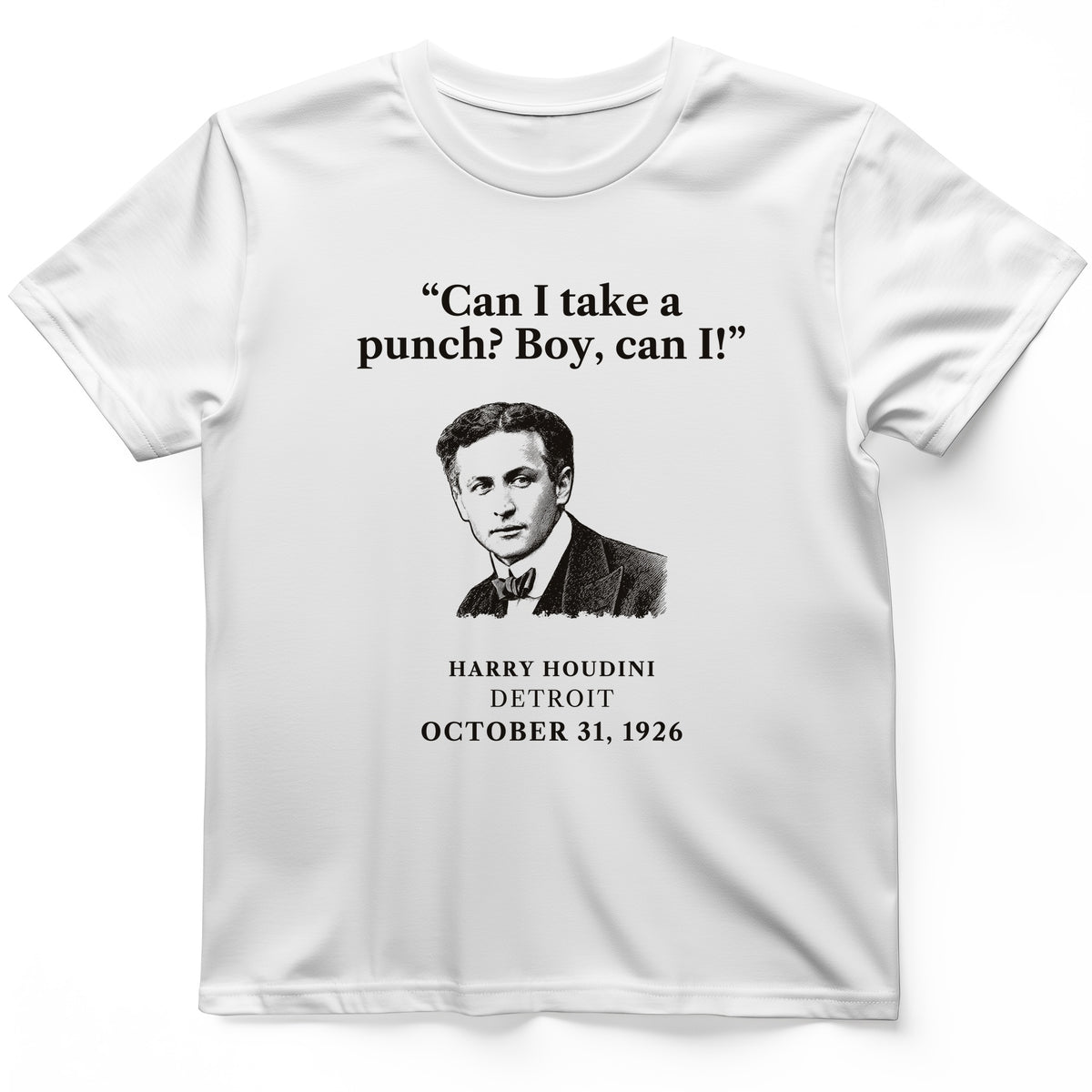 Houdini Can I Take A Punch T-Shirt