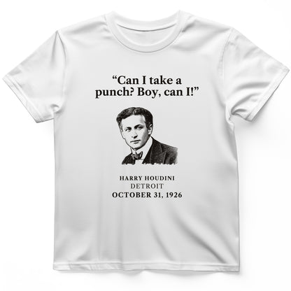 Houdini Can I Take A Punch T-Shirt
