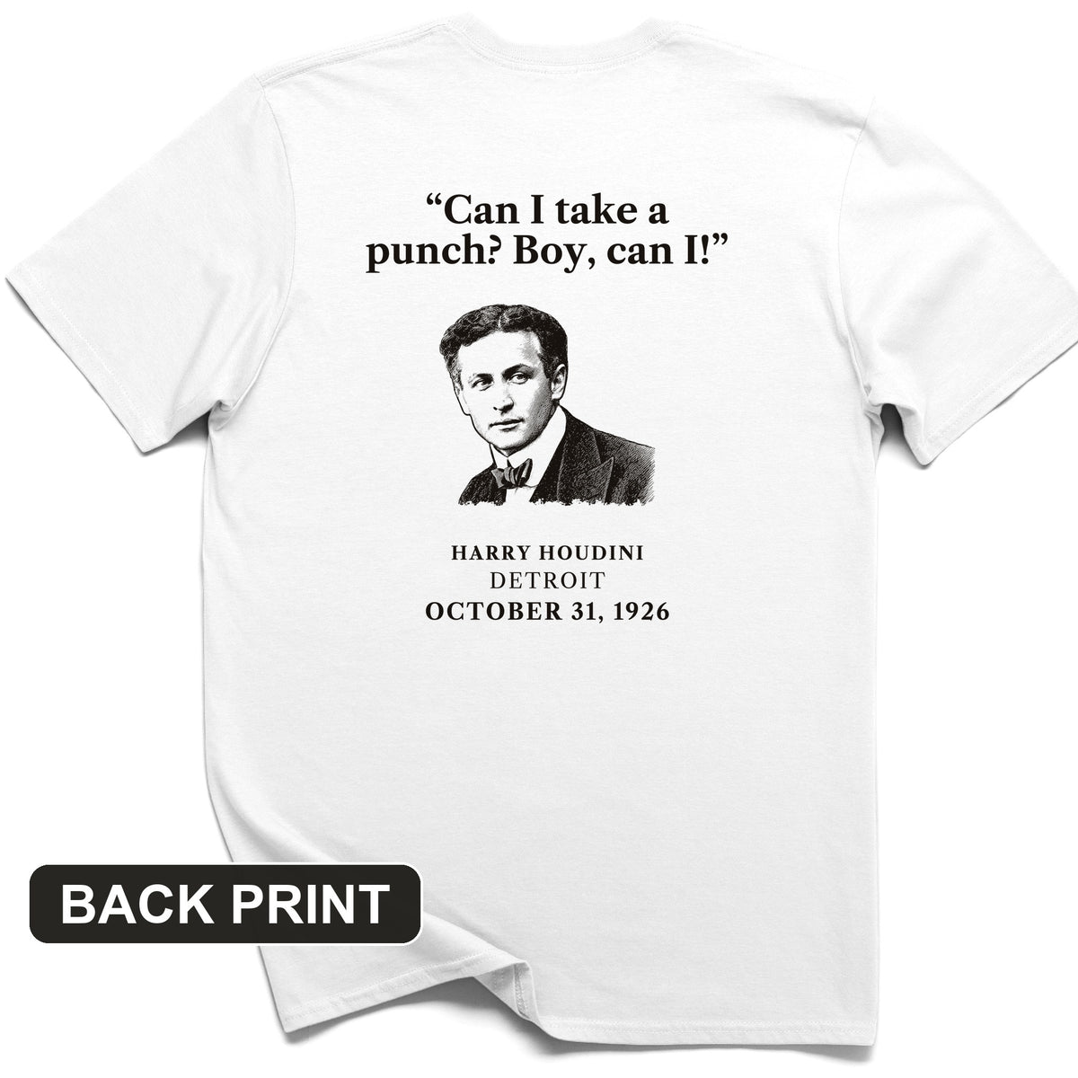 Houdini Can I Take A Punch Back Print T-Shirt