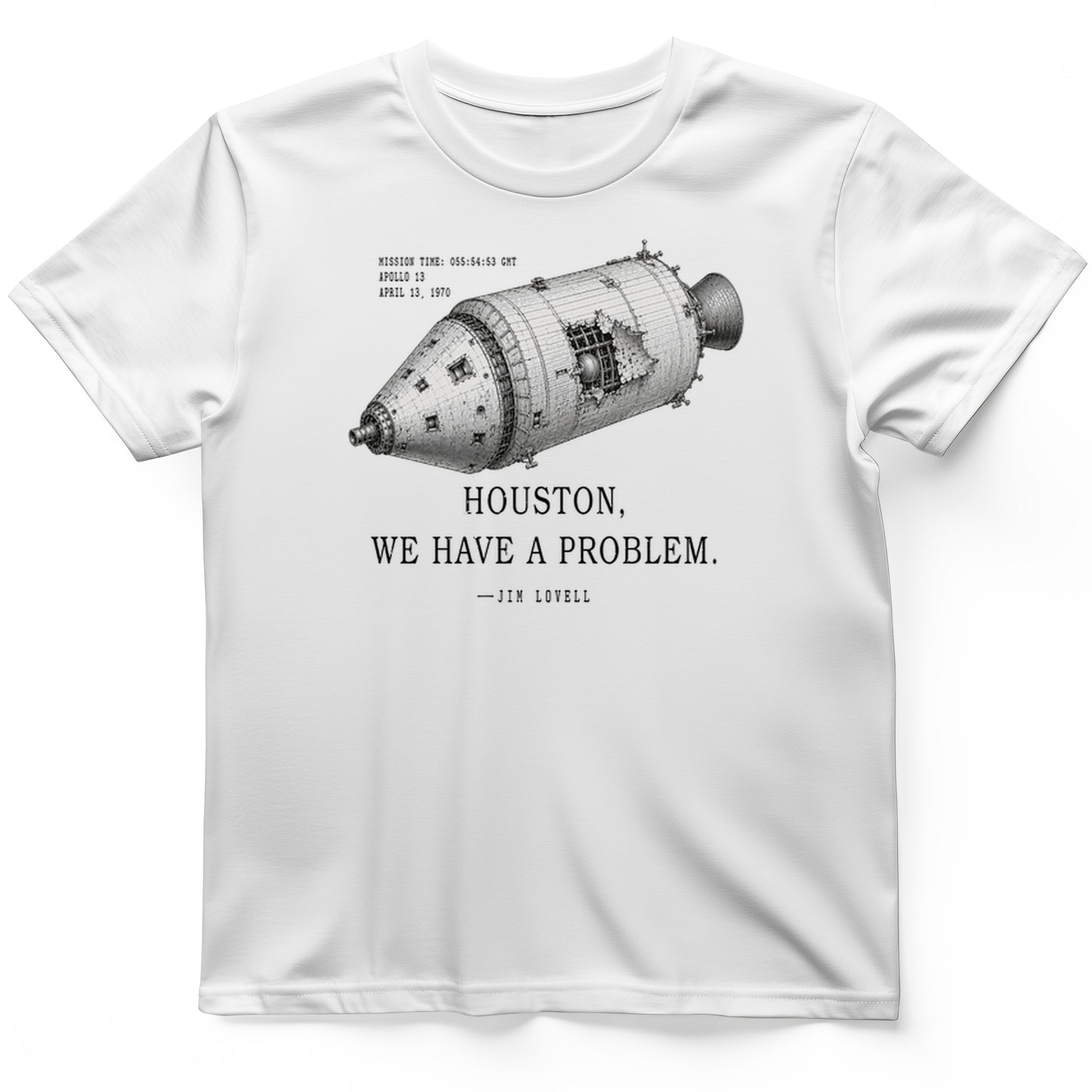 Houston We Have a Problem T-Shirt