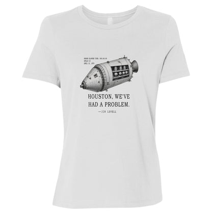 Houston, We've Had a Problem Women's T-Shirt