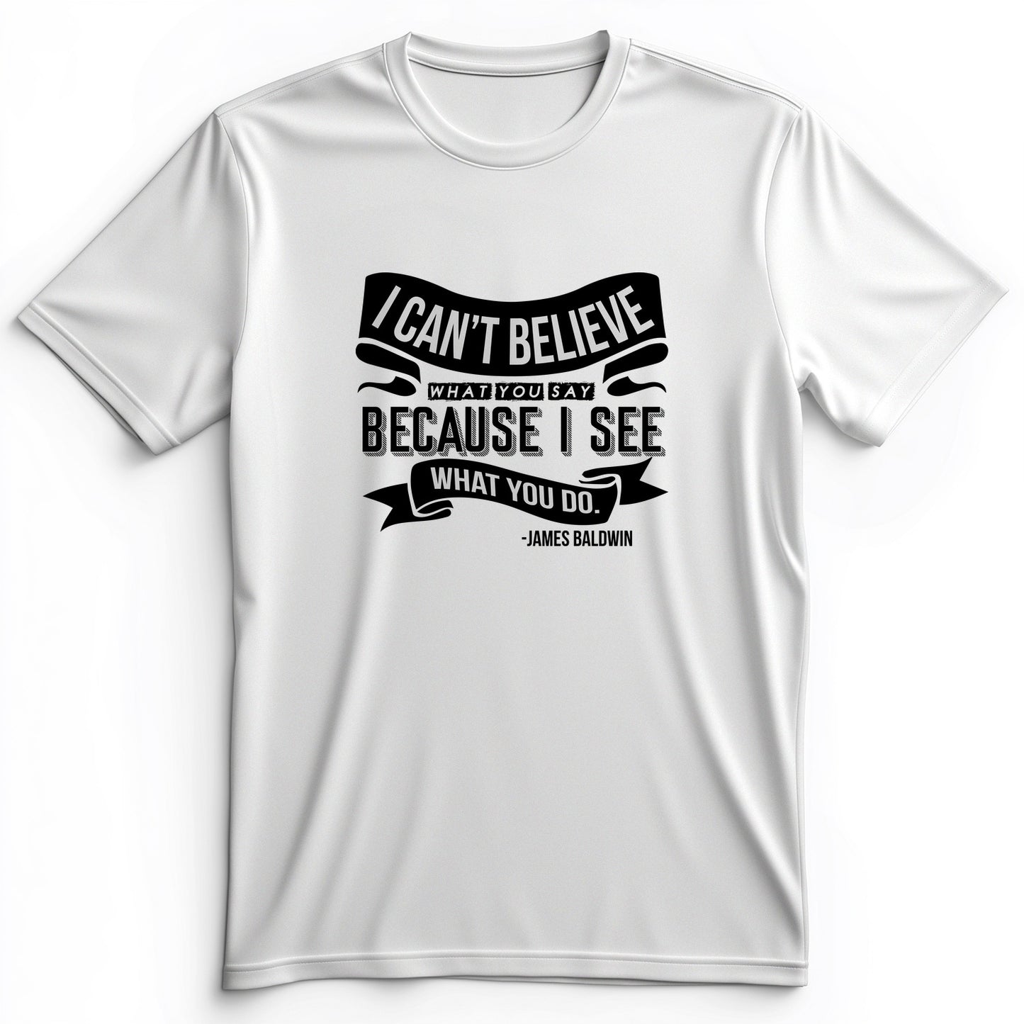 I Can't Believe What You Say Premium Tee