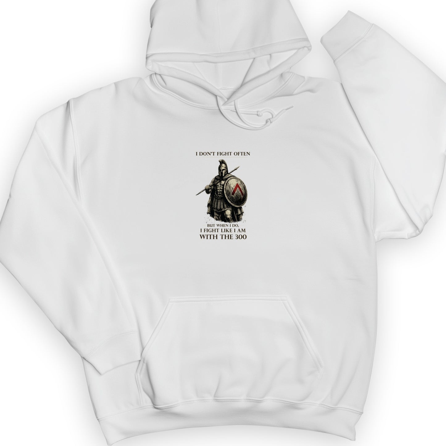 I Don't Fight Often Hoodie