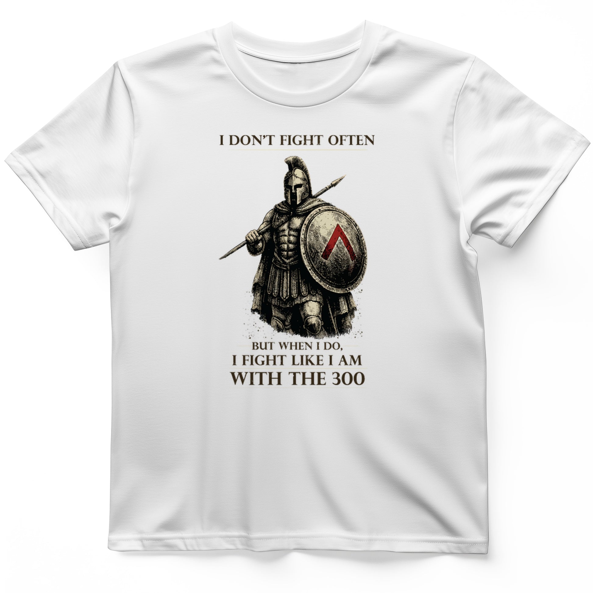 I Don't Fight Often T-Shirt