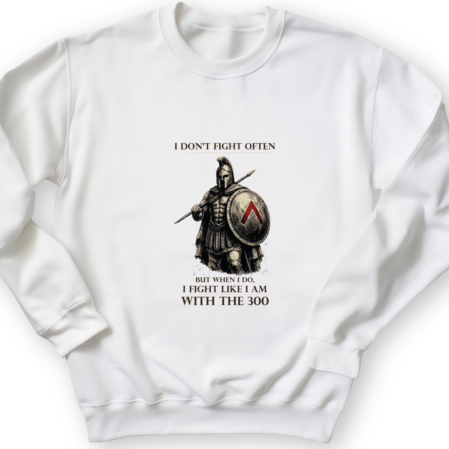 I Don't Fight Often Sweatshirt